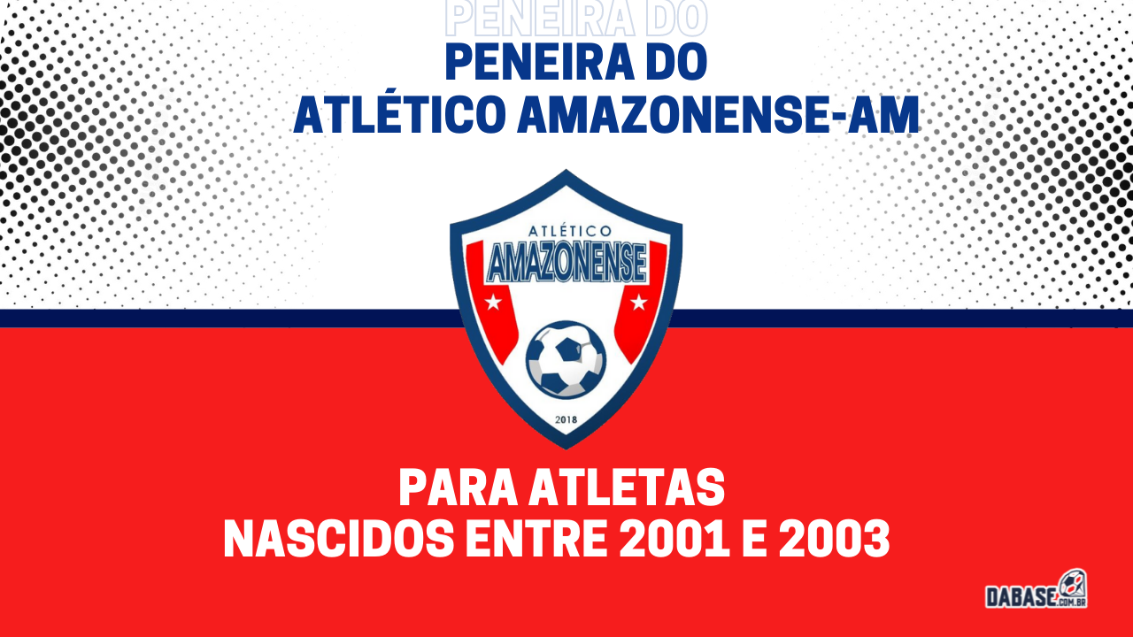 Atlético Amazonense-AM realizará peneira para a equipe sub-20