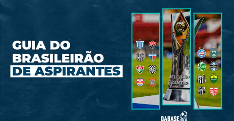 Confira o Guia DaBase do Brasileirão de Aspirantes