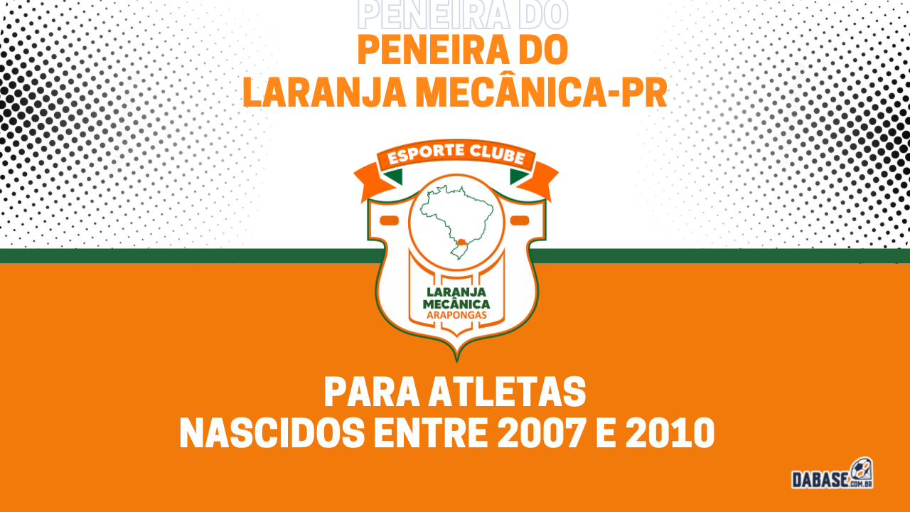 Laranja Mecânica-PR realizará peneira para duas categorias