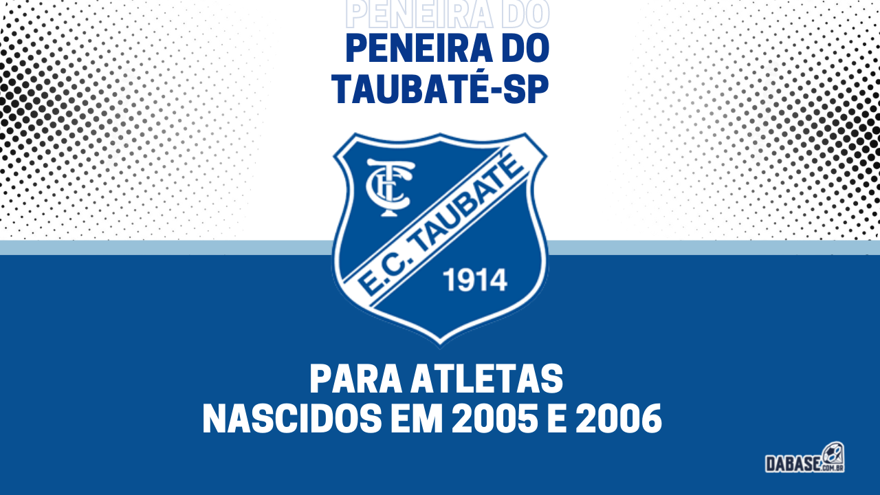 Taubaté-SP realizará peneira para a equipe sub-17