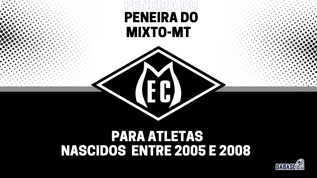 Mixto-MT realizará peneira para duas categorias