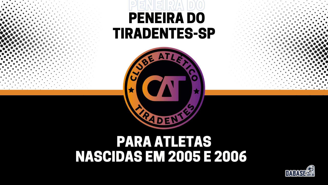 Tiradentes-SP abre inscrições de peneira para o sub-17 feminino