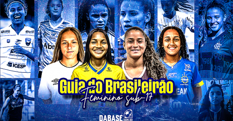 Confira o Guia DaBase do Brasileirão Feminino Sub-17 2022