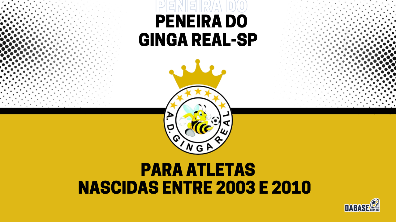 Ginga Real-SP realizará peneira para três categorias femininas