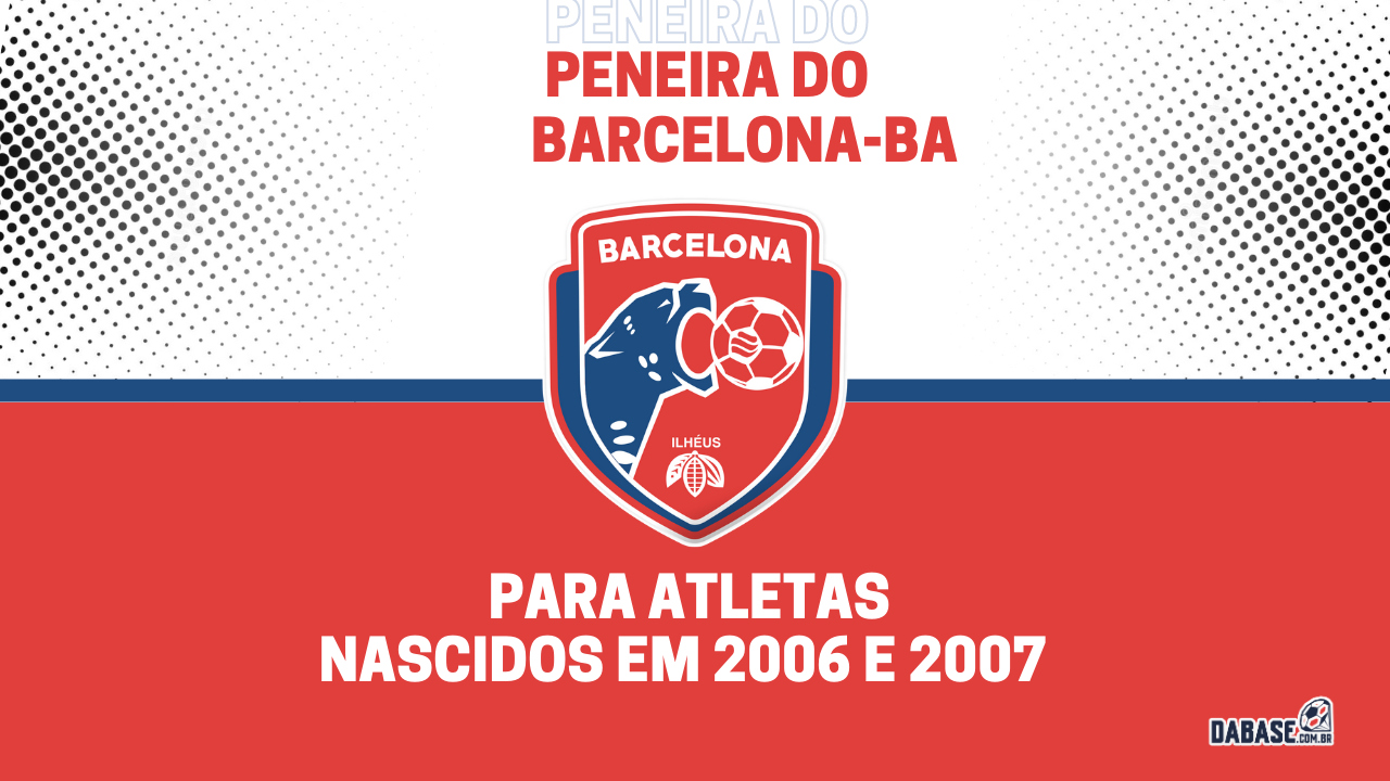 Barcelona-BA realizará peneira para a categoria sub-17