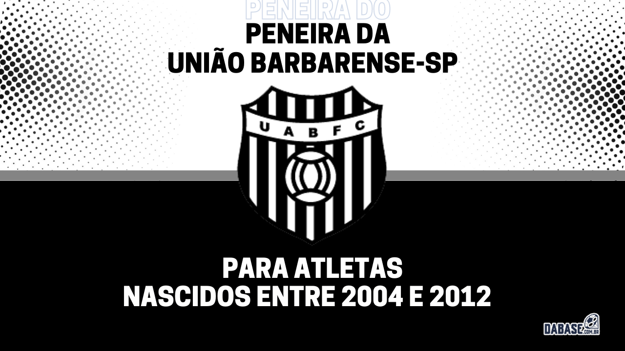 União Barbarense-SP realizará peneira para quatro categorias