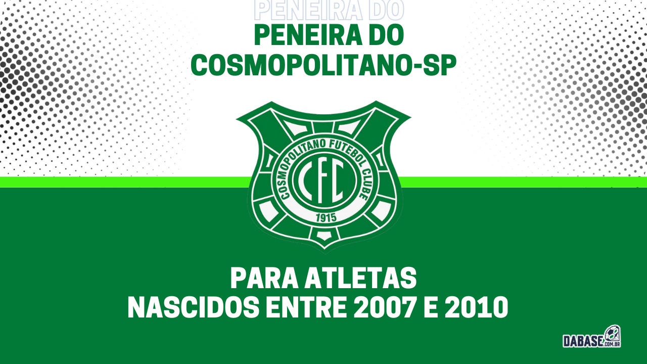 Cosmopolitano-SP realizará peneira para duas categorias