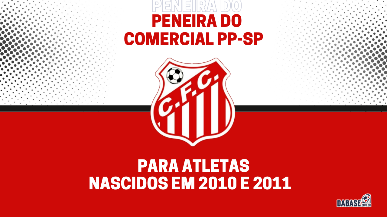 Comercial PP-SP realizará peneira para categoria sub-14