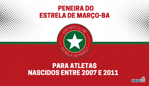 Estrela de Março-BA realizará peneira para duas categorias