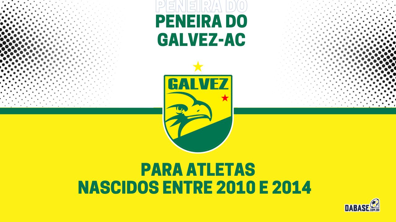 Galvez-AC realizará peneira para duas categorias