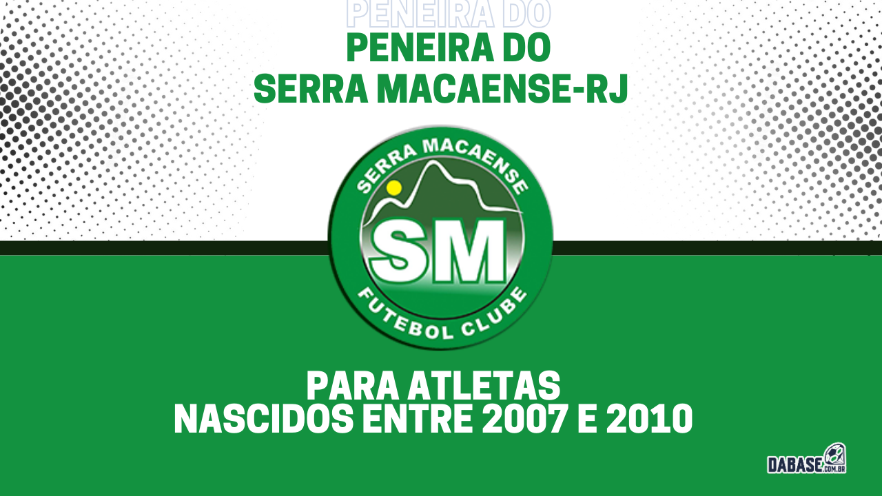 Serra Macaense-RJ realizará peneira para duas categorias