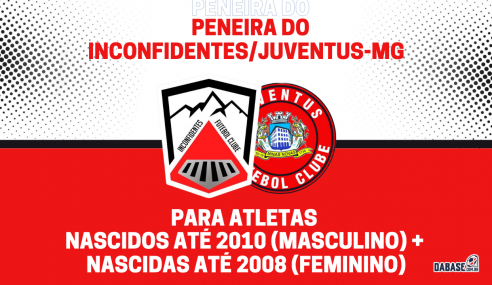 Inconfidentes/Juventus-MG realizará peneira para categorias masculinas e femininas