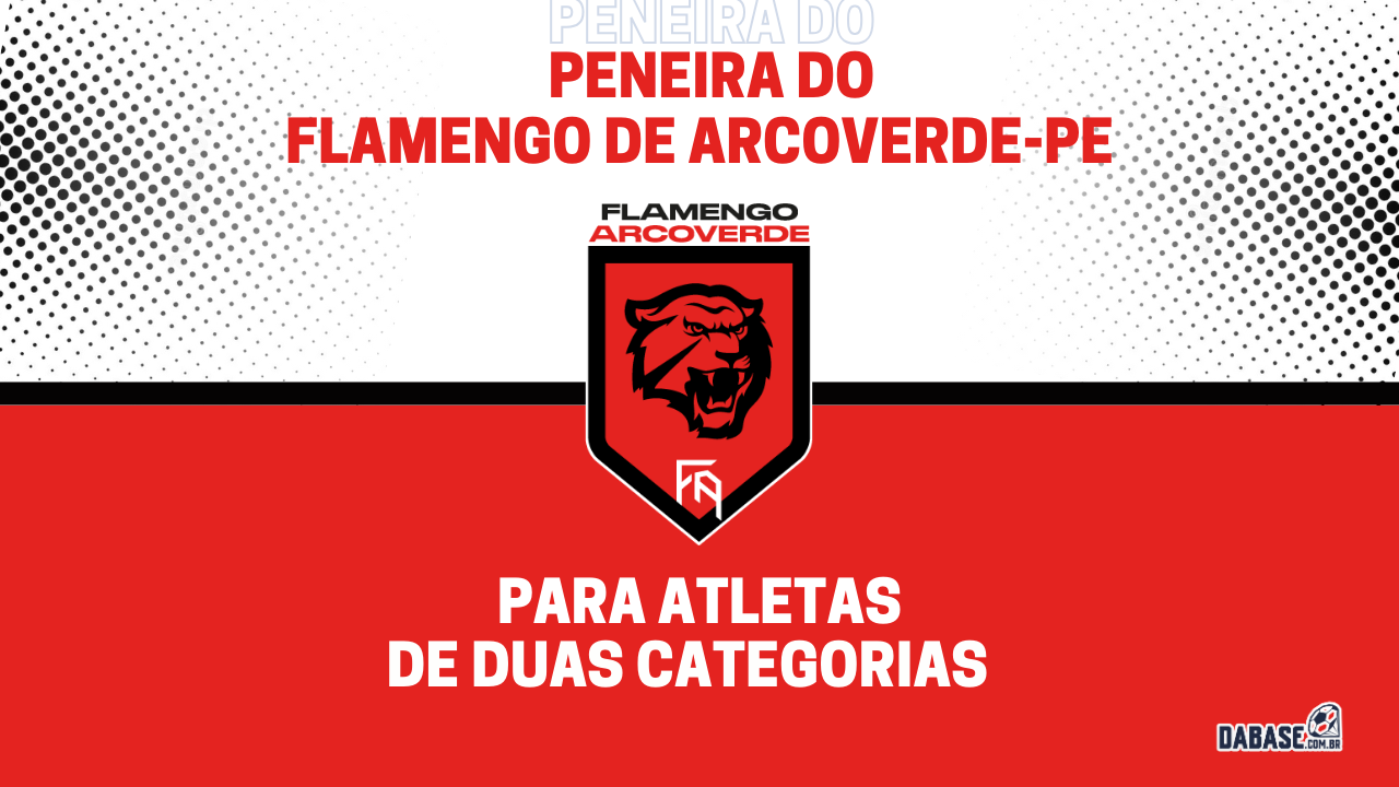 Flamengo de Arcoverde-PE realizará peneira para duas categorias