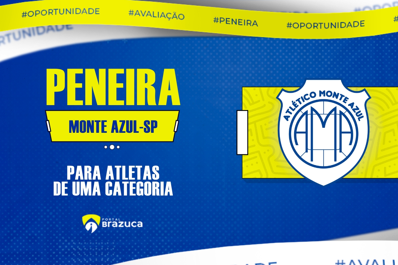 O Atlético Monte Azul-SP realizará peneira para uma categoria