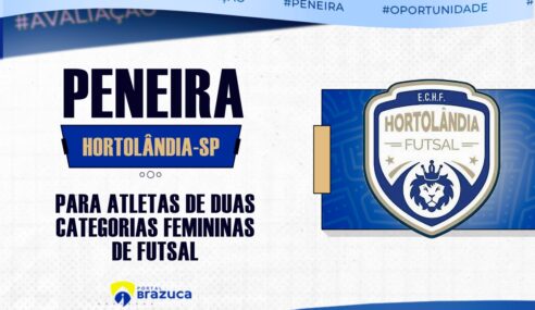 O Hortolândia-SP realizará peneira feminina para duas categorias de futsal