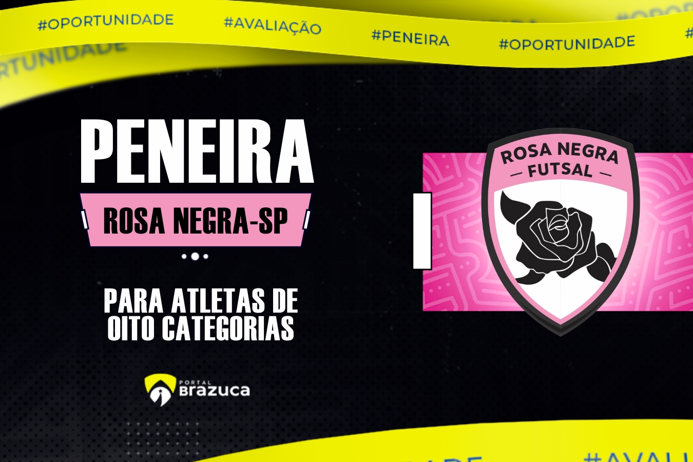 O Rosa Negra-SP realizará peneira para oito categorias