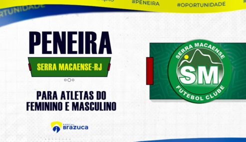 O Serra Macaense – RJ realizará peneiras femininas e masculinas