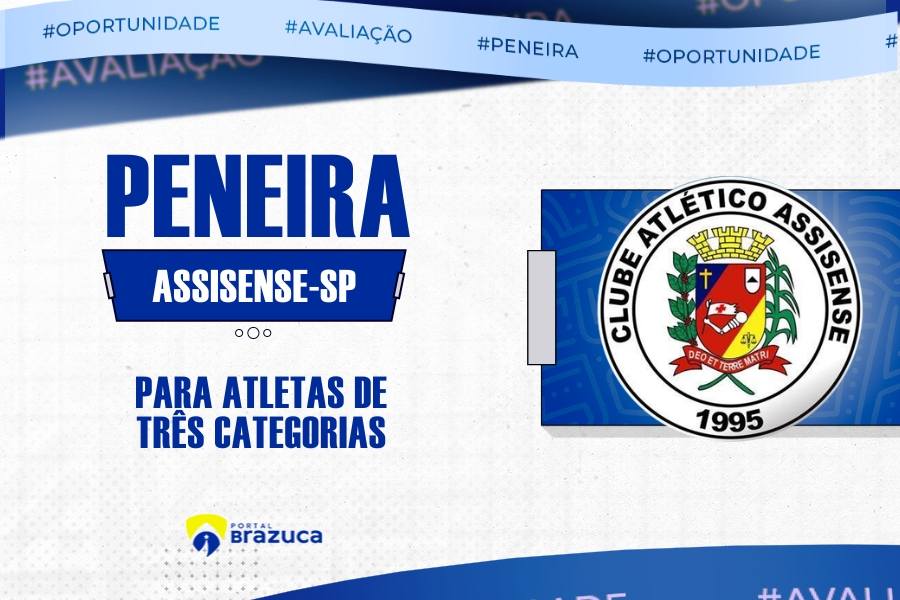 O Assisense – SP realizará peneira para três categorias