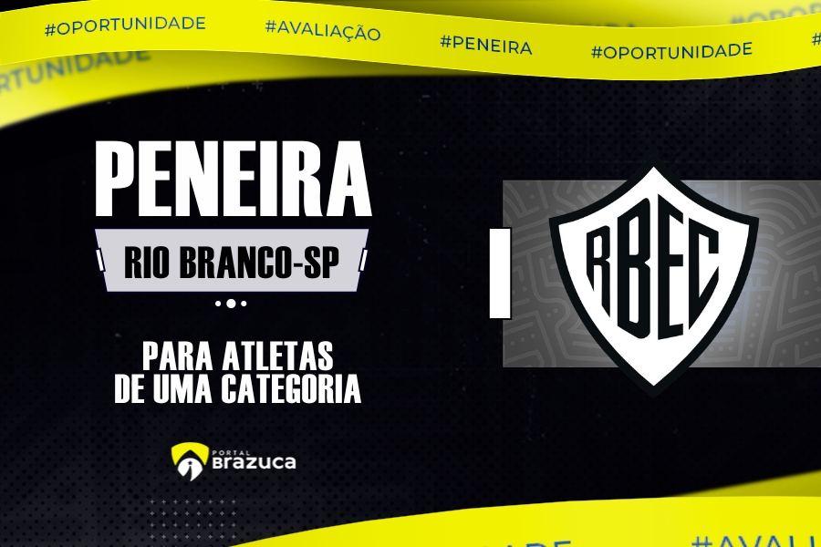 O Rio Branco – SP realizará peneira para uma categoria