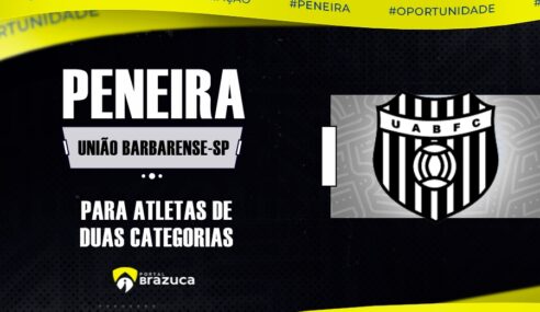 A União Barbarense – SP realizará peneira para duas categorias