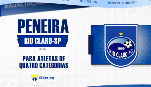 O Rio Claro – SP realizará peneira para quatro categorias