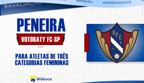 O Votoraty – SP realizará peneira feminina para três categorias
