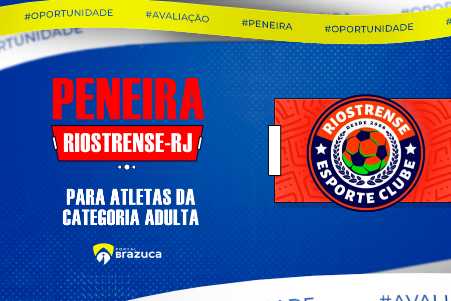 Riostrense / RJ – Peneira no Rio de Janeiro – RJ