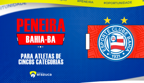 Bahia/BA realiza peneira em Salvador e Serra do Ramalho