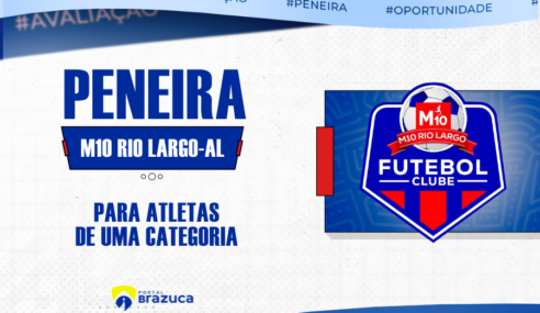 M10 Rio Largo FC realiza peneira gratuita para 1 categoria