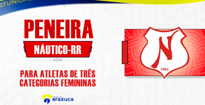 Náutico Futebol Clube de Roraima faz peneira para o futebol feminino