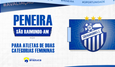 São Raimundo Esporte Clube realiza seletiva feminina no Amazonas